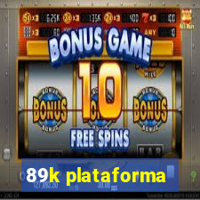 89k plataforma